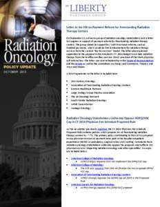 Letter to the Hill on Payment Reform for Freestanding Radiation Therapy Centers On September 12, a diverse group of radiation oncology stakeholders sent a letter to Congress in support of payment reform for freestanding 