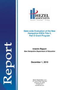 State-wide Evaluation of the New Hampshire ESEA Title II, Part D Grant Program Interim Report New Hampshire Department of Education