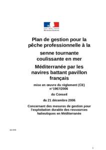 Plan de gestion pour la pêche professionnelle à la senne tournante coulissante en mer Méditerranée par les navires battant pavillon