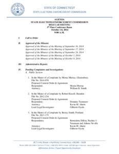 STATE OF CONNECTICUT STATE ELECTIONS ENFORCEMENT COMMISSION 0B AGENDA STATE ELECTIONS ENFORCEMENT COMMISSION