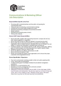    Communications & Marketing Officer Job Description Responsibilities Specific to the Post: •