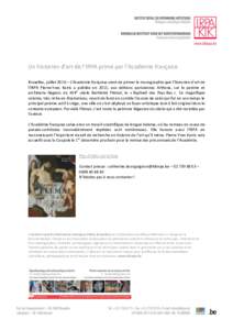 Un historien d’art de l’IRPA primé par l’Académie française Bruxelles, juillet 2016 – L’Académie française vient de primer la monographie que l’historien d’art de l’IRPA Pierre-Yves Kairis a publiée