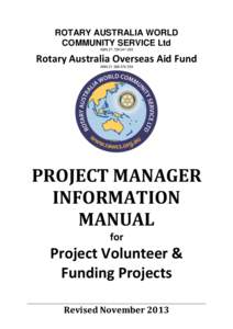 ROTARY AUSTRALIA WORLD COMMUNITY SERVICE Ltd ABN[removed]Rotary Australia Overseas Aid Fund ABN[removed]