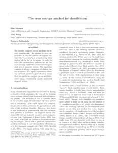 The cross entropy method for classification  Shie Mannor Dept. of Electrical and Computer Engineering, McGill University, Montreal, Canada  [removed]