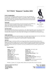 Gartelmann  “Benjamin” Semillon 2010 STYLE & WINEMAKING For many years the Benjamin Semillon has been one of our most celebrated and