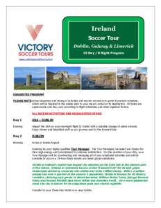 Ireland Soccer Tour Dublin, Galway & Limerick 10 Day / 8 Night Program www.victorysoccertours.com
