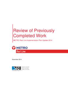 Review of Previously Completed Work METRO Red Line Implementation Plan Update 2014 November 2014