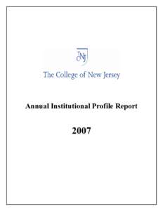 Annual Institutional Profile Report  2007 TABLE OF CONTENTS