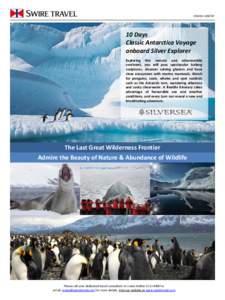 CRUISE-C0673F  10 Days Classic Antarctica Voyage onboard Silver Explorer Exploring this remote and otherworldly