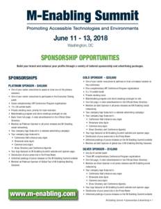June, 2018 Washington, DC SPONSORSHIP OPPORTUNITIES Build your brand and enhance your profile through a variety of tailored sponsorship and advertising packages.