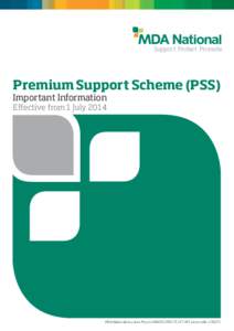 Support Protect Promote  Premium Support Scheme (PSS) Important Information Effective from 1 July 2014