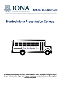 School Bus Services  Murdoch/Iona Presentation College Iona Bus Service