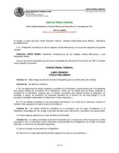 CÓDIGO PENAL FEDERAL CÁMARA DE DIPUTADOS DEL H. CONGRESO DE LA UNIÓN Última Reforma DOFSecretaría General