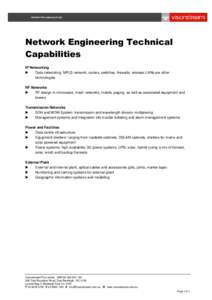 Network Engineering Technical Capabilities IP Networking  Data networking: MPLS network, routers, switches, firewalls, wireless LANs are other technologies