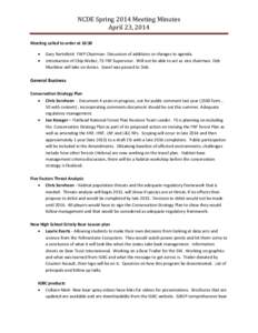 NCDE Spring 2014 Meeting Minutes April 23, 2014 Meeting called to order at 10:30  