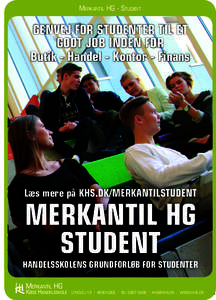Merkantil HG - Student  GENVEJ FOR STUDENTER TIL ET GODT JOB INDEN FOR Butik - Handel - Kontor - Finans
