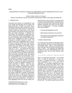 12C.4 ORGANIZATION OF TROPICAL CONVECTION: DEPENDENCE OF SELF-AGGREGATION ON SST IN AN IDEALIZED MODELING STUDY Allison A. Wing* and Kerry A. Emanuel Program in Atmospheres, Oceans, and Climate, Massachusetts Institute o