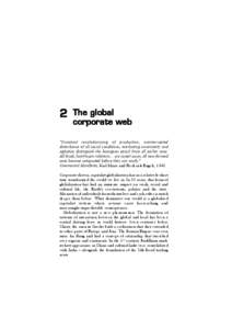 2  The global corporate web  “Constant revolutionising of production, uninterrupted