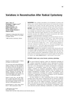 729  Variations in Reconstruction After Radical Cystectomy John L. Gore, MD1 Christopher S. Saigal, MD, MPH1,2 Jan M. Hanley, MS2
