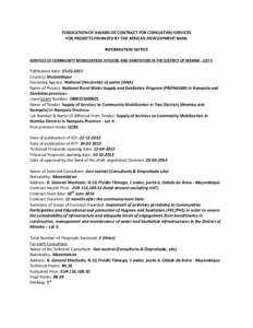 PUBLICATION OF AWARD OF CONTRACT FOR CONSULTING SERVICES FOR PROJECTS FINANCED BY THE AFRICAN DEVELOPMENT BANK INFORMATION NOTICE SERVICES OF COMMUNITY MOBILIZATION, HYGIENE AND SANITATION IN THE DISTRICT OF MEMBA - LOT 