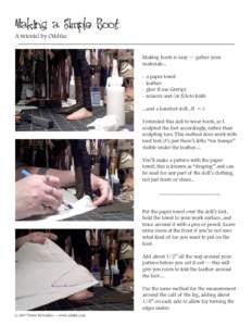 Making a SImple Boot A tutorial by Oddfae Making boots is easy — ­ gather your materials...