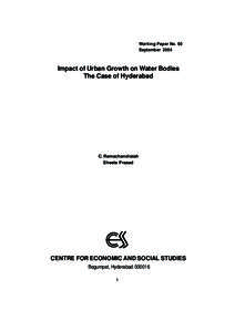 Working Paper No. 60 September 2004 Impact of Urban Growth on Water Bodies The Case of Hyderabad