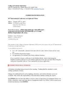 College of Syntonic Optometry 2052 W. Morales Dr, Pueblo West, COUSA Tele: ; Fax: ;  EXHIBITOR INFORMATION 83rd International Conference on Light and Vision