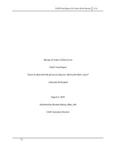 FASSY Final Report for Yukon Police Review  Review of Yukon’s Police Force FASSY Final Report “Learn to deal with the person as they are. Work with them. Learn” Interview Participant