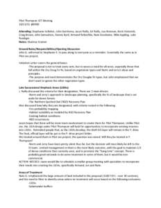 Pilot Thompson IDT Meeting[removed] @0900 Attending: Stephanie Kelleher, John Gerritsma, Jason Reilly, Ed Reilly, Lisa Brennan, Brett Holcomb, Craig Brown, John Samuelson, Dennis Byrd, Armand Rebischke, Nate Goodwine, Mi