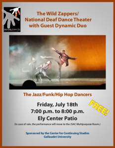 The Wild Zappers/ National Deaf Dance Theater with Guest Dynamic Duo The Jazz/Funk/Hip Hop Dancers