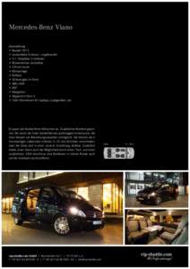 Mercedes-Benz Viano Ausstattung • Baujahr 2013 • Aussenfarbe Schwarz - ungebrandet • 5+1 Sitzplätze in Vollleder • Rückenlehnen verstellbar