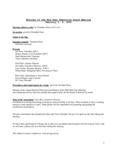 Minutes of the Mid­Year Executive Board Meeting  February 5, 6, 2005  Meeting called to order, by President Door at 9:12 a.m.  Invocation: given by President Door  Salute to the flag.  Open