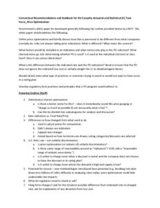 Connecticut Recommendations and feedback for the Casualty Actuarial and Statistical (C) Task Force_Price Optimization: Recommend a white paper be developed generally following the outline provided below by CASTF. The whi