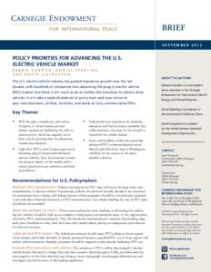 BRIEF September 2012 POLICY PRIORITIES FOR ADVANCING THE U.S. ELECTRIC VEHICLE MARKET D e b b i e go r don , D ani e l S p e r ling ,