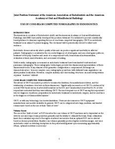 Joint Position Statement of the American Association of Endodontists and the American Academy of Oral and Maxillofacial Radiology USE OF CONE-BEAM COMPUTED TOMOGRAPHY IN ENDODONTICS