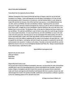 WILL OF WILLIAM CUNNINGHAM Transcribed from the original by Eleanor Gibson I William Cunningham of the County of Marshall and State of Virginia, make this my last will and testament viz as follows: I leave and bequeath t