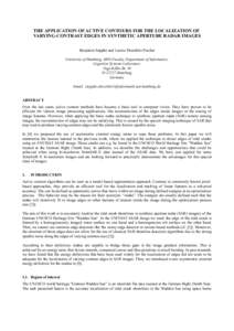 THE APPLICATION OF ACTIVE CONTOURS FOR THE LOCALIZATION OF VARYING-CONTRAST EDGES IN SYNTHETIC APERTURE RADAR IMAGES Benjamin Seppke and Leonie Dreschler-Fischer University of Hamburg, MIN-Faculty, Department of Informat