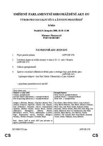 SMÍŠENÉ PARLAMENTNÍ SHROMÁŽDĚNÍ AKT-EU VÝBOR PRO SOCIÁLNÍ VĚCI A ŽIVOTNÍ PROSTŘEDÍ1 Schůze Pondělí 24. listopadu 2008, 10:30–13:00 Místnost: Plenární sál PORT MORESBY