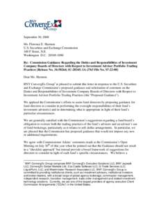 September 30, 2008 Ms. Florence E. Harmon U.S. Securities and Exchange Commission 100 F Street, N.E. Washington D.C[removed]Re: Commission Guidance Regarding the Duties and Responsibilities of Investment