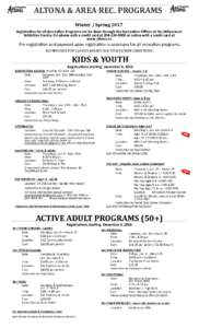 ALTONA & AREA REC. PROGRAMS Winter / Spring 2017 Registration for all Recreation Programs can be done through the Recreation Offices at the Millennium Exhibition Centre, On phone with a credit card ator onl