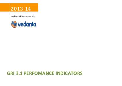 Vedanta Resources plc GRI 3.1 PERFOMANCE INDICATORS  Performance