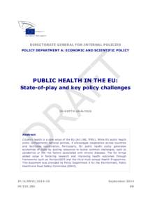 DIRECTORATE GENERAL FOR INTERNAL POLICIES POLICY DEPARTMENT A: ECONOMIC AND SCIENTIFIC POLICY PUBLIC HEALTH IN THE EU:  State-of-play and key policy challenges