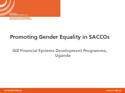 Promoting Gender Equality in SACCOs GIZ Financial Systems Development Programme, Uganda [removed]