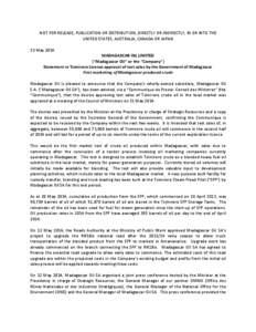 NOT FOR RELEASE, PUBLICATION OR DISTRIBUTION, DIRECTLY OR INDIRECTLY, IN OR INTO THE UNITED STATES, AUSTRALIA, CANADA OR JAPAN 23 May 2014 MADAGASCAR OIL LIMITED (“Madagascar Oil” or the “Company”) Statement re T