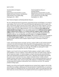 April 16, 2014 The Honorable Jack Kingston Chairman Appropriations Subcommittee on Labor, Health and Human Services, and Education 2358-B Rayburn House Office Bldg.
