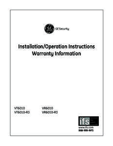 GE Security  Installation/Operation Instructions Warranty Information  VT6010