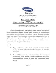 INVACARE CORPORATION Financial Code of Ethics for the Chief Executive Officer and Specified Financial Officers (Amended and Restated November 21, Amended and Restated May 15, 2014)