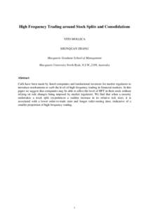 High Frequency Trading around Stock Splits and Consolidations VITO MOLLICA SHUNQUAN ZHANG Macquarie Graduate School of Management Macquarie University North Ryde, N.S.W.,2109, Australia