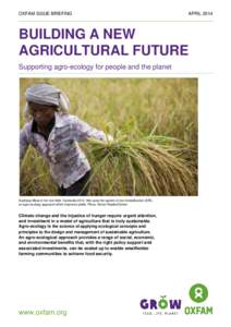 Building a New Agricultural Future: Supporting agro-ecology for people and planet