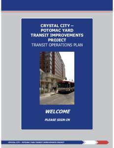 CRYSTAL CITY – POTOMAC YARD TRANSIT IMPROVEMENTS PROJECT TRANSIT OPERATIONS PLAN